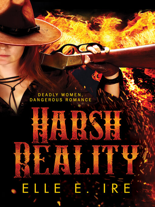 Title details for Harsh Reality by Elle E Ire - Available